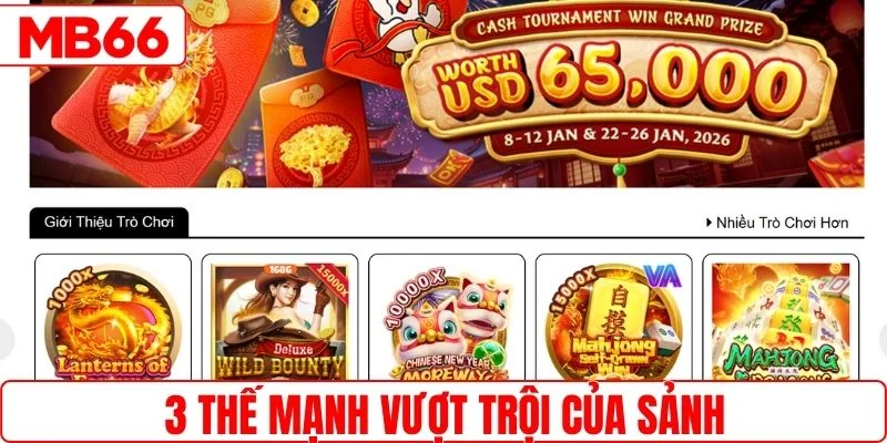 3 thế mạnh vượt trội của sảnh 