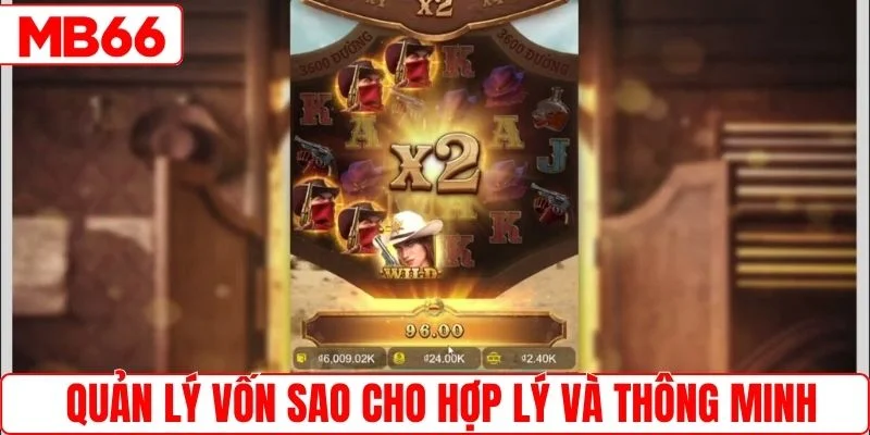 Quản lý vốn sao cho hợp lý và thông minh 
